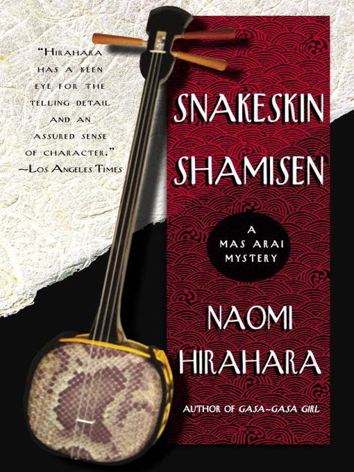 Title details for Snakeskin Shamisen by Naomi Hirahara - Wait list
